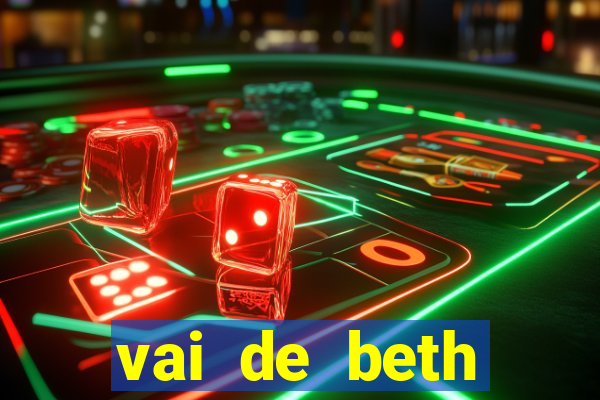 vai de beth gusttavo lima